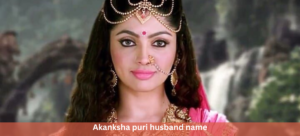 Akanksha puri Husband name: All You Need to Know