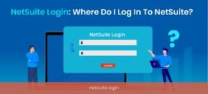 Mastering Your NetSuite Login: A Step-by-Step Guide